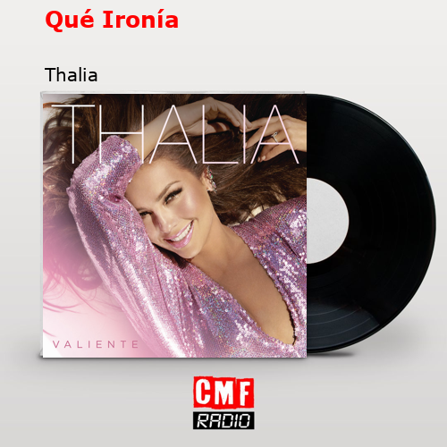 Qué Ironía – Thalia