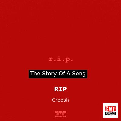 RIP – Croosh