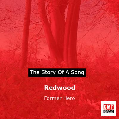 Redwood – Former Hero