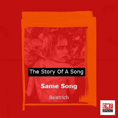 Same Song – Beatrich