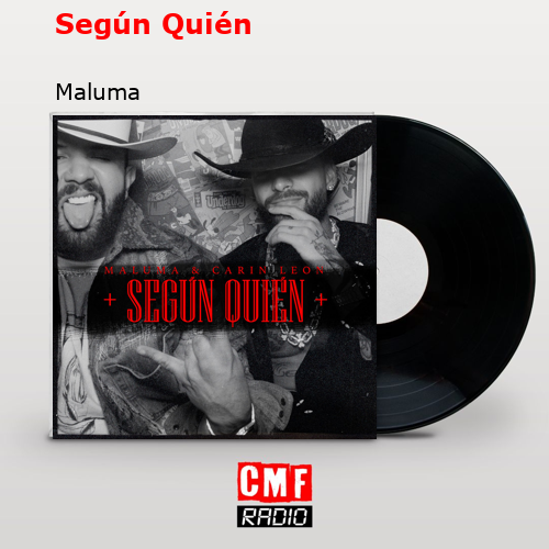 final cover Segun Quien Maluma