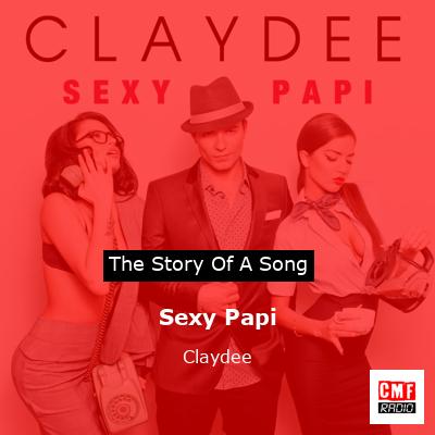 Sexy Papi – Claydee