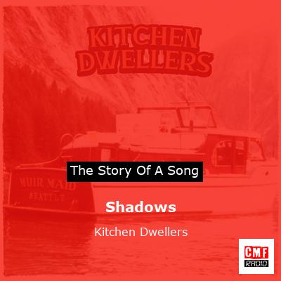 Shadows – Kitchen Dwellers