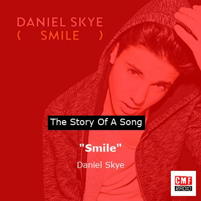 “Smile” – Daniel Skye