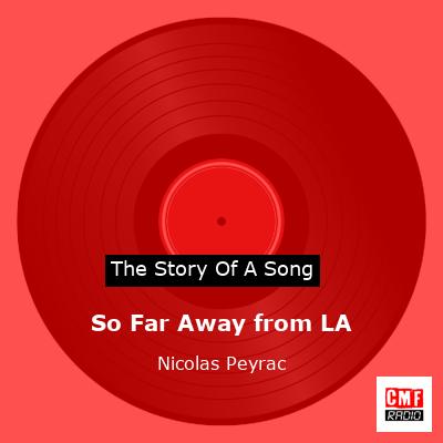 So Far Away from LA – Nicolas Peyrac