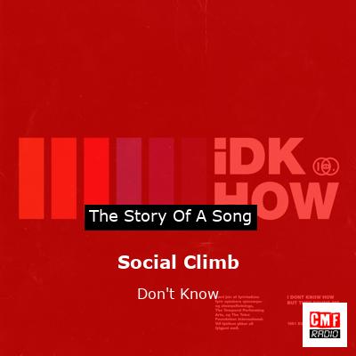 Social Climb – Don’t Know