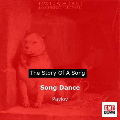 Song Dance – Pavlov