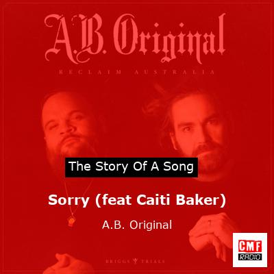 Sorry (feat Caiti Baker) – A.B. Original