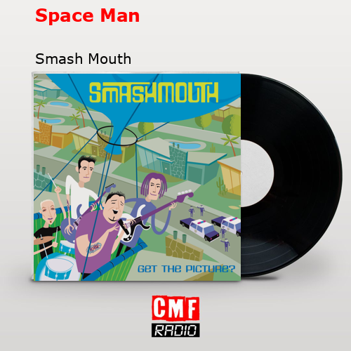 final cover Space Man Smash Mouth