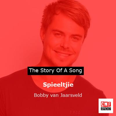 Spieeltjie – Bobby van Jaarsveld