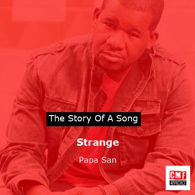 Strange – Papa San