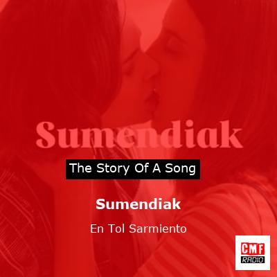 Sumendiak – En Tol Sarmiento