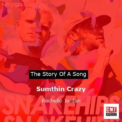 Sumthin Crazy – Rochelle Jordan