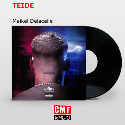 TEIDE – Maikel Delacalle