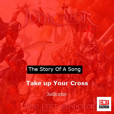 Take up Your Cross – Judicator