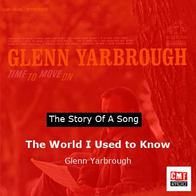 The World I Used to Know – Glenn Yarbrough