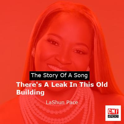 final cover Theres A Leak In This Old Building LaShun Pace