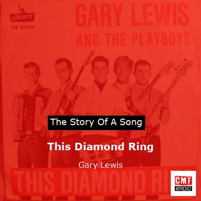 This Diamond Ring – Gary Lewis