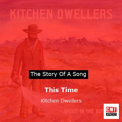 This Time – Kitchen Dwellers