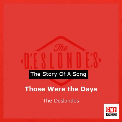 Those Were the Days – The Deslondes