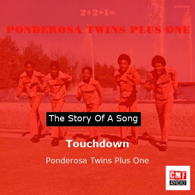 Touchdown – Ponderosa Twins Plus One