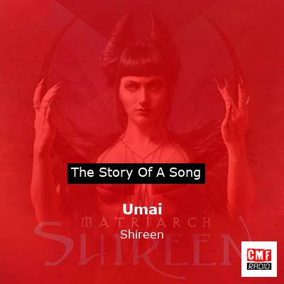 Umai – Shireen