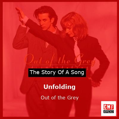 Unfolding – Out of the Grey