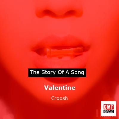 Valentine – Croosh