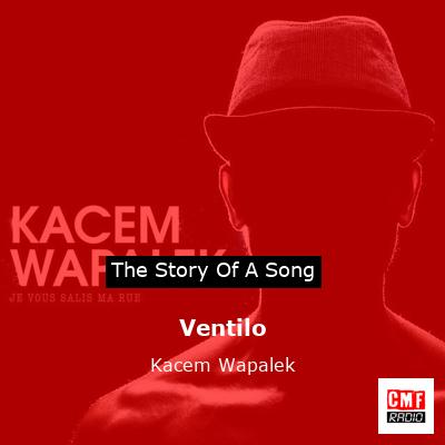 Ventilo – Kacem Wapalek