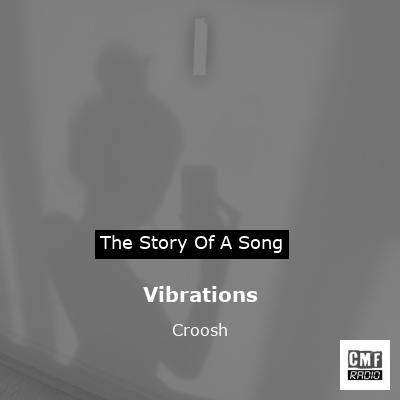 Vibrations – Croosh