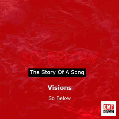 Visions – So Below
