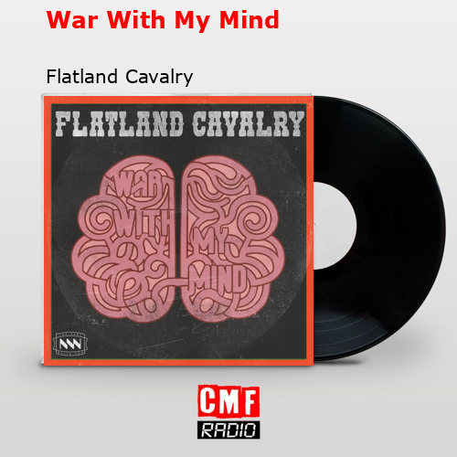 final cover War With My Mind Flatland Cavalry