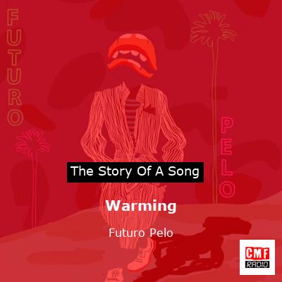 Warming – Futuro Pelo