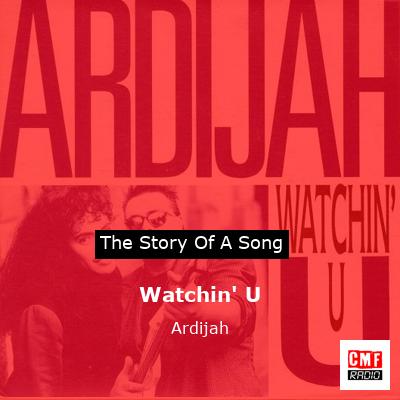 Watchin’ U – Ardijah