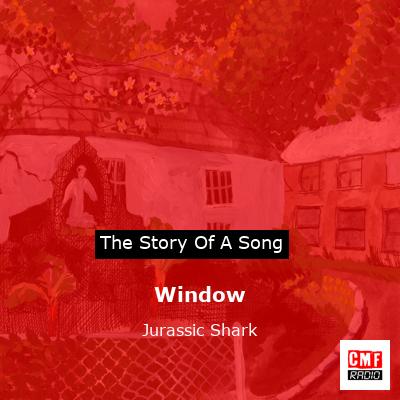 Window – Jurassic Shark