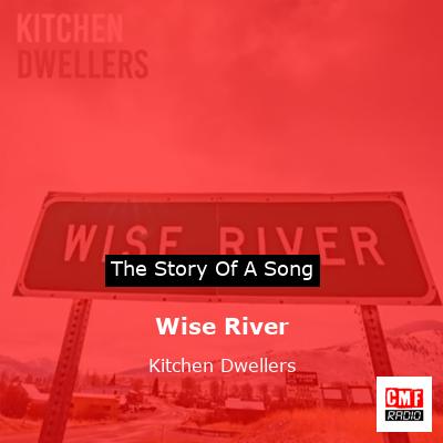 Wise River – Kitchen Dwellers