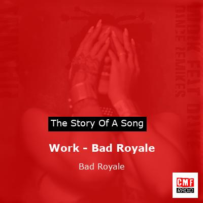final cover Work Bad Royale Bad Royale