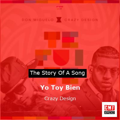 Yo Toy Bien – Crazy Design