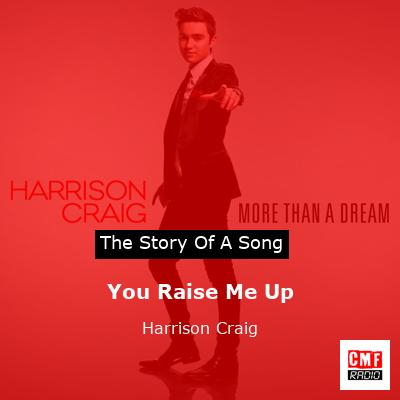 You Raise Me Up – Harrison Craig