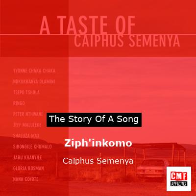 Ziph’inkomo – Caiphus Semenya