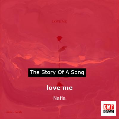 love me – Nafla