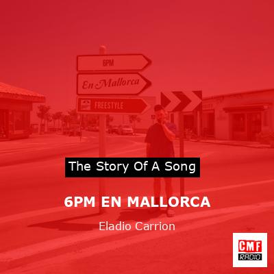6PM EN MALLORCA – Eladio Carrion