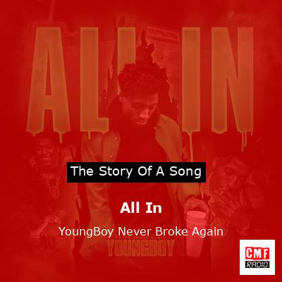 All In – YoungBoy Never Broke Again