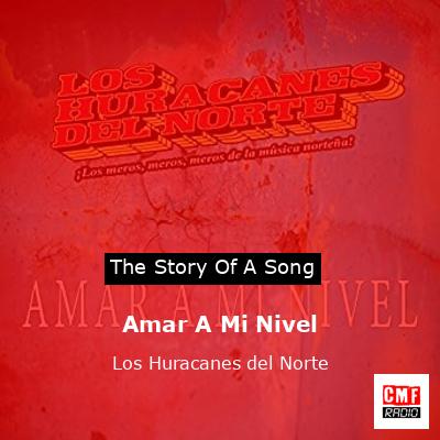 Amar A Mi Nivel – Los Huracanes del Norte
