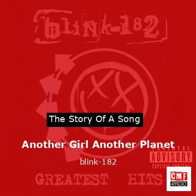 Another Girl Another Planet – blink-182