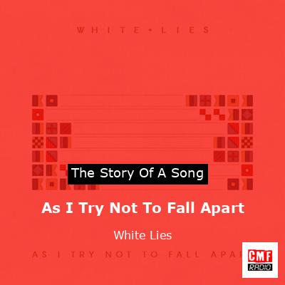 final cover As I Try Not To Fall Apart White Lies