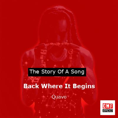 Back Where It Begins – Quavo