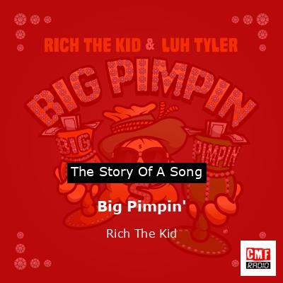 Big Pimpin’ – Rich The Kid