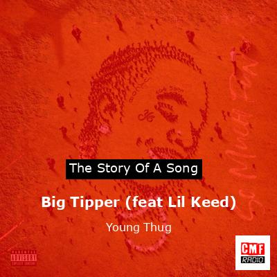 final cover Big Tipper feat Lil Keed Young Thug