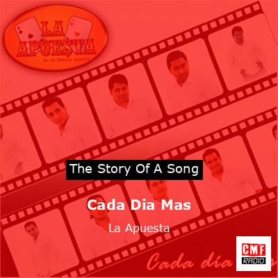 Cada Dia Mas – La Apuesta